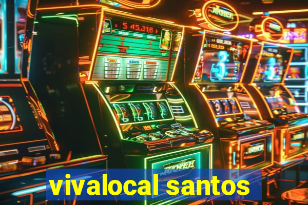 vivalocal santos