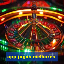 app jogos melhores