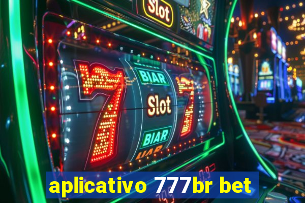 aplicativo 777br bet