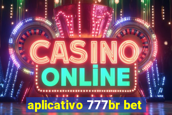 aplicativo 777br bet