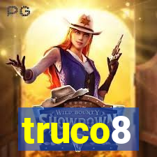 truco8