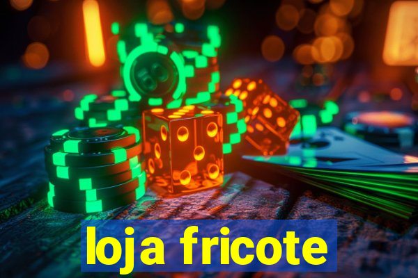 loja fricote