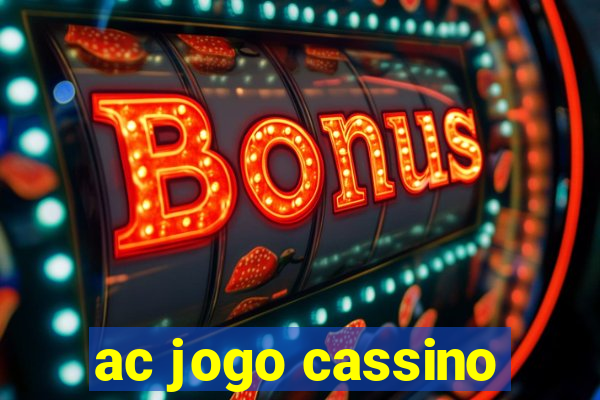 ac jogo cassino