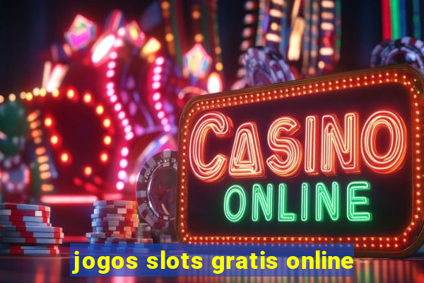 jogos slots gratis online