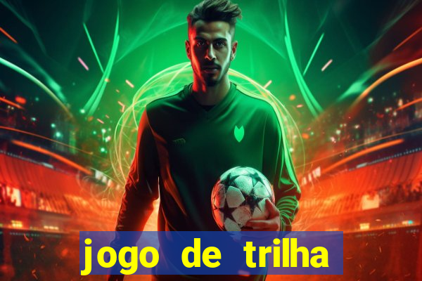 jogo de trilha para imprimir