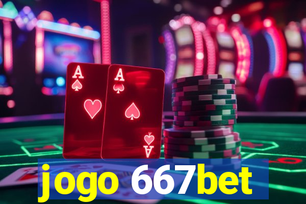 jogo 667bet