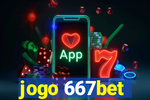 jogo 667bet