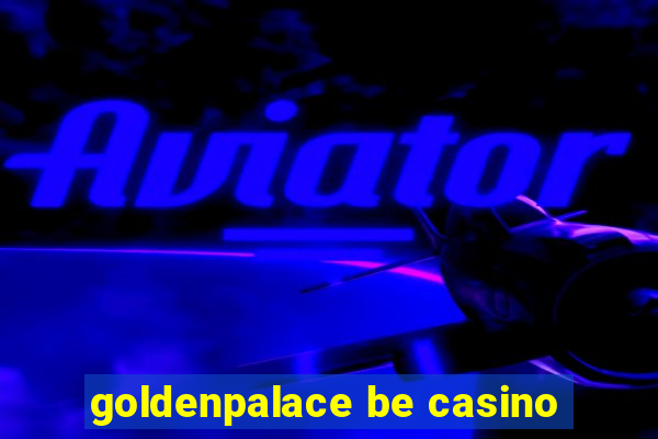 goldenpalace be casino