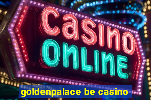 goldenpalace be casino