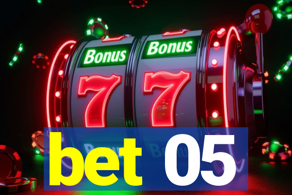 bet 05