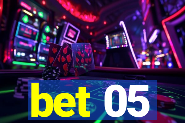 bet 05