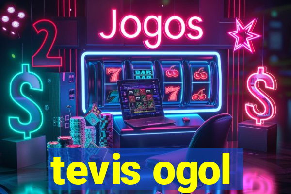 tevis ogol