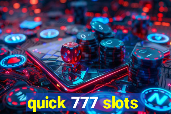 quick 777 slots