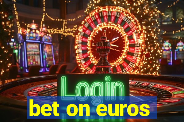 bet on euros