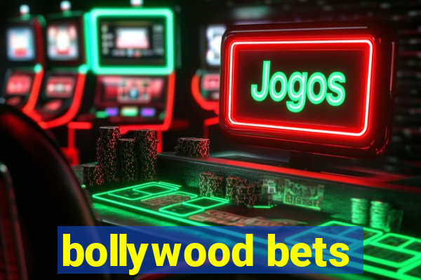 bollywood bets