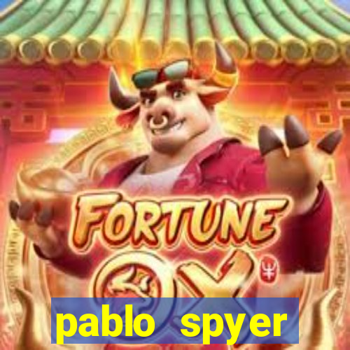 pablo spyer namorada atual