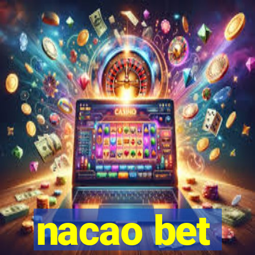 nacao bet