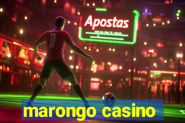 marongo casino