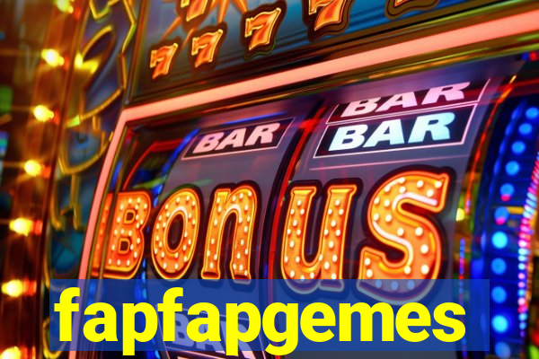 fapfapgemes