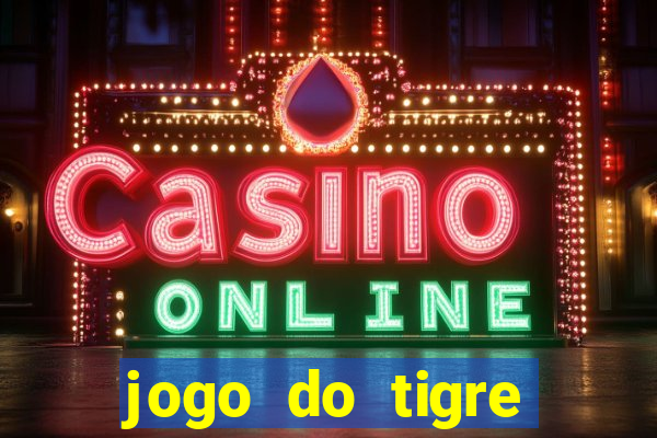 jogo do tigre ganhar bonus no cadastro