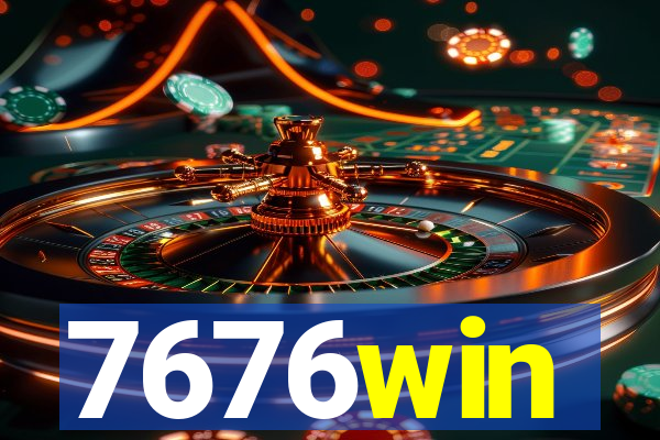 7676win