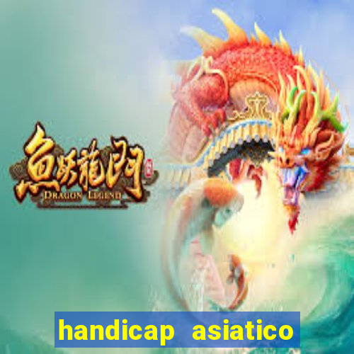 handicap asiatico 0.0 -0.5