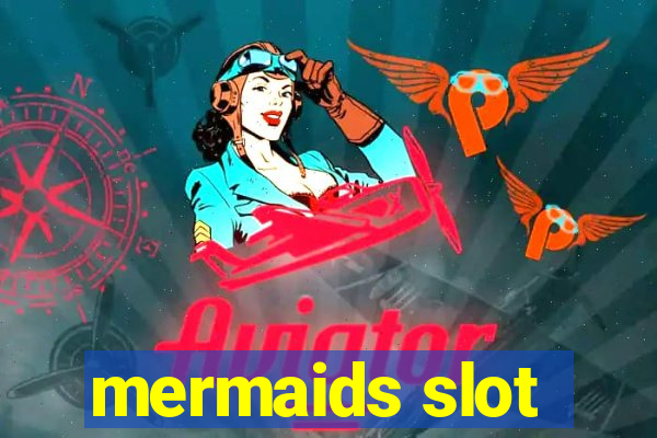 mermaids slot