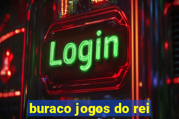 buraco jogos do rei