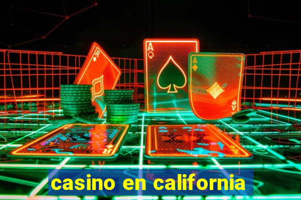 casino en california