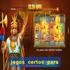 jogos certos para apostar hoje