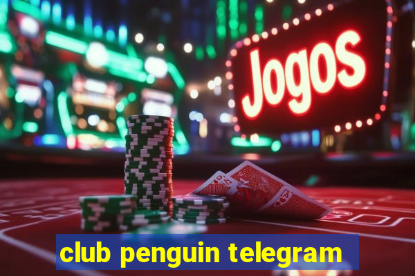 club penguin telegram