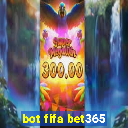 bot fifa bet365