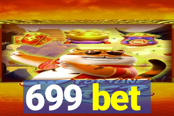 699 bet