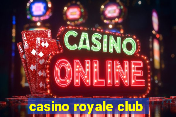 casino royale club