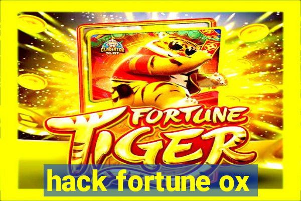 hack fortune ox