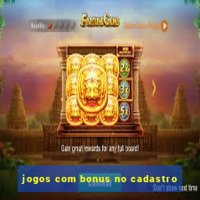 jogos com bonus no cadastro