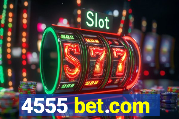 4555 bet.com