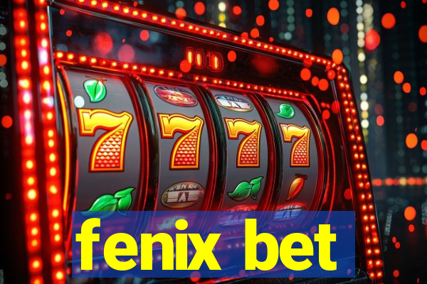 fenix bet