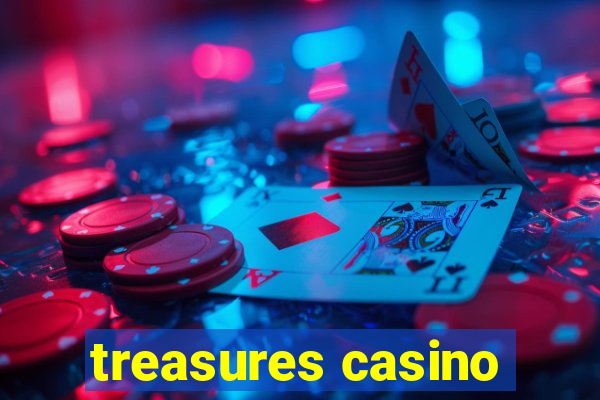 treasures casino