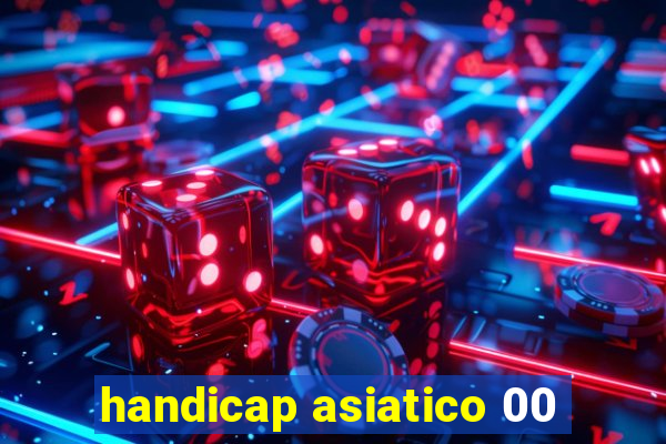 handicap asiatico 00