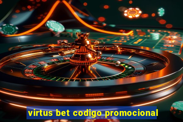 virtus bet codigo promocional