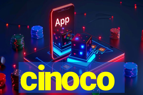 cinoco