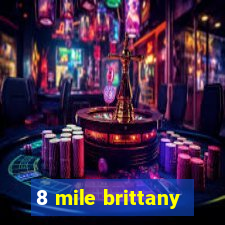 8 mile brittany