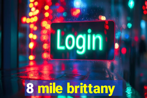 8 mile brittany