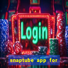 snaptube app for windows 7