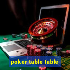 poker table table