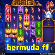 bermuda ff