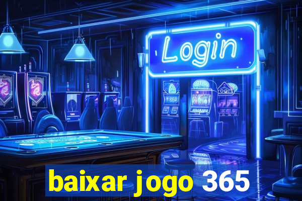 baixar jogo 365