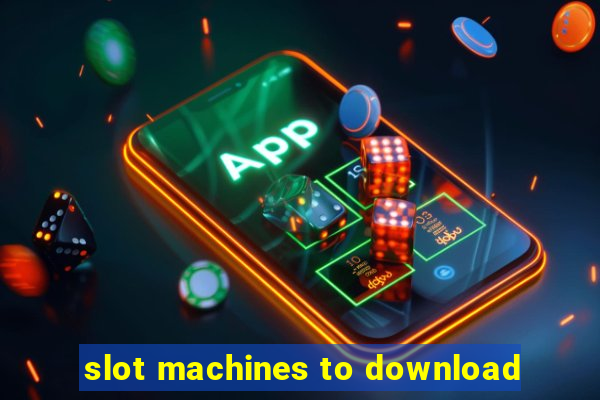 slot machines to download