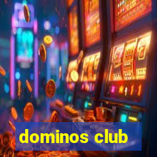 dominos club